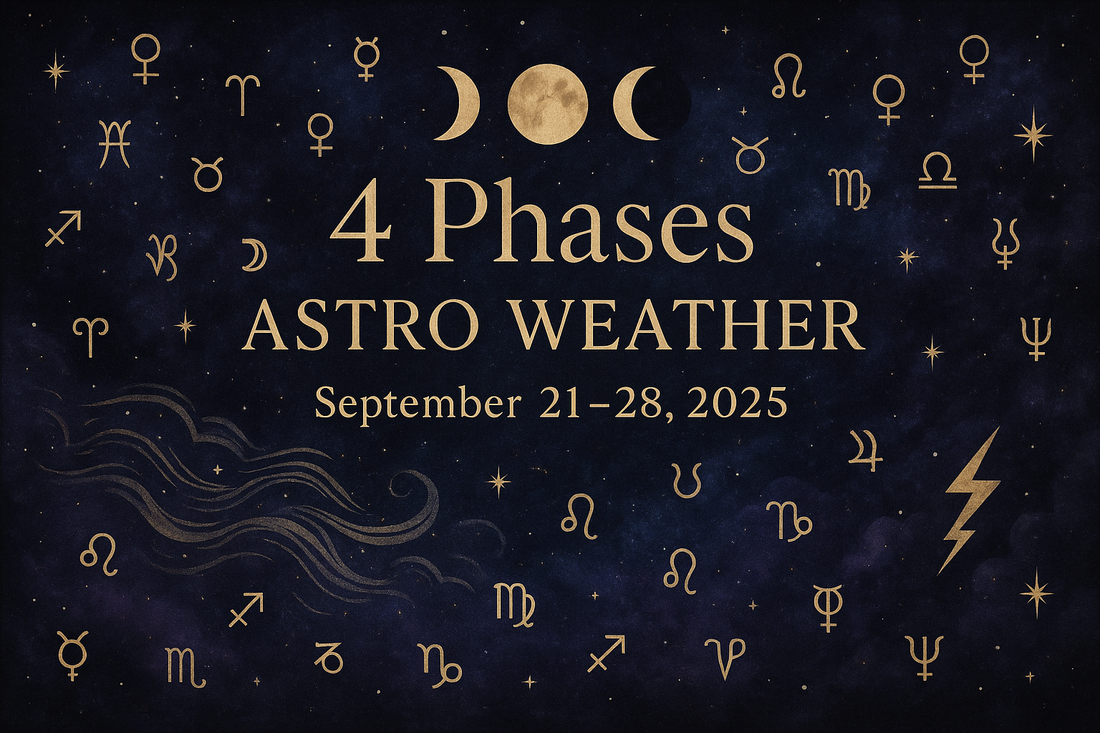 Astroweather for the Week of 09/21/2025-09/28/2025: Key Astrology Highlights